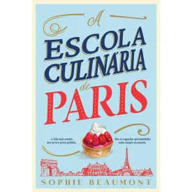 A Escola Culinária de Paris de Sophie Beaumont